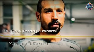 Halil Özışık  Manitam Ol Remix ProdBy Luminar1x [upl. by Samy]