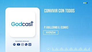 Convivir con todos   GodCast 071124 [upl. by Elleyoj]