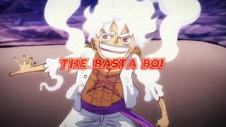 MONKEYD LUFFY  THE BASTA BOI  AMV EDIT gear 1 to gear 5  joy boy returns  the pirate king [upl. by Lil261]