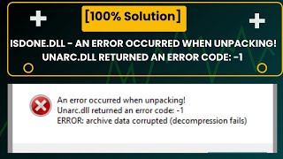 100 Solution ISDonedll  An error occurred when unpacking Unarcdll returned an error code 1 [upl. by Balfore]