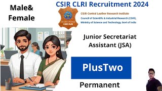 CSRICLRI Chennai Recruitment 2024  Junior Secretariat Assistant JSA  Central Government Jobs [upl. by Madelon]