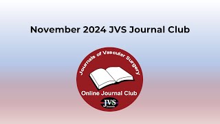 November 2024 JVS Journal Club [upl. by Varden776]