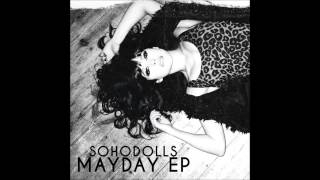 Sohodolls  Mayday [upl. by Lodhia]