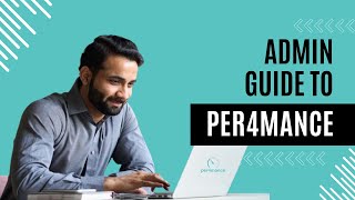 Admin Guide to Per4mance [upl. by Atterbury]