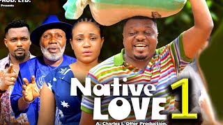 NATIVE LOVE SEASON 1 New Move ken Eric Rosabelle Andrews 2024 Latest Nigerian Nollywood Movie [upl. by Aened466]