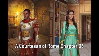 Choices A Courtesan of Rome Chapter 06 [upl. by Pittman558]