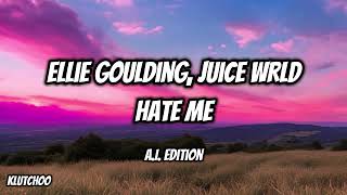 Ellie Goulding Juice WRLD  Hate Me Remix [upl. by Jenny]