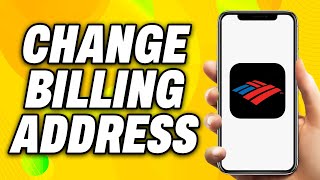 How To Change Billing Address on Bank of America 2024  Quick Fix [upl. by Haret]