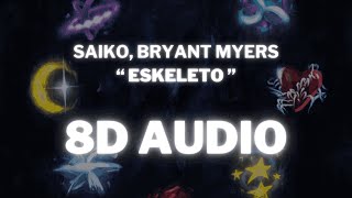 SAIKO Bryant Myers  ESKELETO  8D AUDIO 360° Usar Auriculares  Suscribirse [upl. by Dysart]