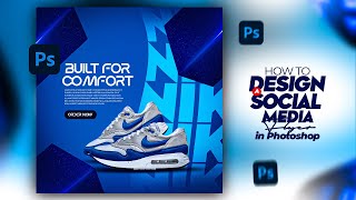 HOW TO DESIGN A STUNNING SOCIAL MEDIA FLYER IN PHOTOSHOP NIKE [upl. by Dombrowski]