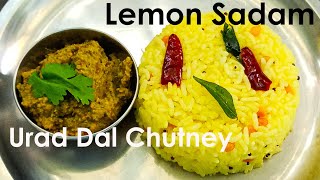 லெமன் சாதம் உளுந்து சட்னி  Lemon Rice Recipe In Tamil  Ulundu Chutney  How To Make Lemon Rice [upl. by Ajak]