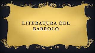 Literatura del Barroco español  Tercero de secundaria Literatura [upl. by Eirek]