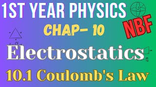 101 Coulombs Law  Chapter 10  Class 11  Physics  National Book Foundation [upl. by Merc412]