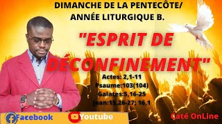 DIMANCHE DE LA PENTECÔTE ANNÉE LITURGIQUE B quotESPRIT DE DÉCONFINEMENTquot [upl. by Mercy150]