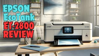 Epson EcoTank ET2800  Basic AllinOne Home Printer  2024 Review [upl. by Niala81]