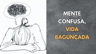 Mente confusa vida bagunçada [upl. by Charis]