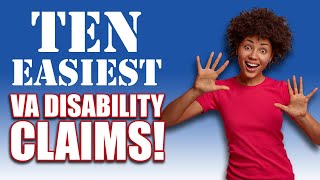 Top 10 EASIEST Things to Claim For VA Disability [upl. by Ursola]