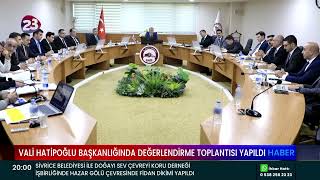 VALİ HATİPOĞLU BAŞKANLIĞINDA DEĞERLENDİRME TOPLANTISI YAPILDI [upl. by Sila]