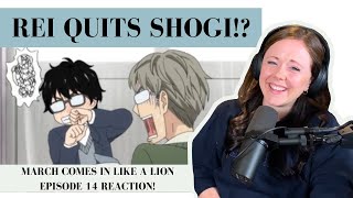 March Comes In Like A Lion Ep 14 REACTION  Depressed Emo Rei Will He Be Ok [upl. by Zeiger]