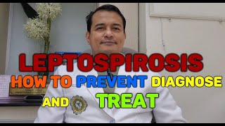 How to Prevent Diagnose and Treat Gamot sa Leptospirosis leptospirosis [upl. by Iow]