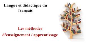 Les méthodes d’enseignement apprentissage vidéo [upl. by Beane]