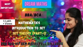 Introduction to set theoryset theory part1 BBA BCA Dream maths [upl. by Hillman]