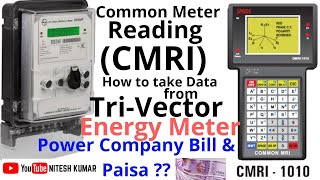 How to take CMRI of Electronic Tri Vector Energy Meter Common Meter Reading in English [upl. by Pizor]