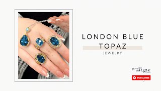 Gems en vogue presents London blue topaz [upl. by Rainwater103]