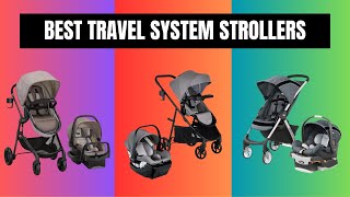 Best Travel System Strollers 2024 TOP 7 Baby Travel System [upl. by Forrester]