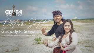 DUKUN SAKTI Gus Jody Feat Sonya Official Music Video [upl. by Staffan]