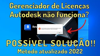 O GERENCIADOR DE LICENÇAS não funciona ou está instalado incorretamente  2022 [upl. by Eidoj892]