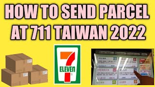 HOW TO SEND PARCEL AT 711 TAIWAN 2022 [upl. by Behah]