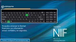 T02 Configurar Pc para usar el Software contable Niif gratis Unionpyme easy versión Gerencial [upl. by Vasyuta]