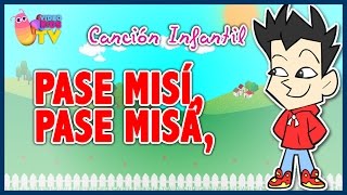 ♫♪ PASE MISÍ PASE MISÁ ♫♪ canción infantil con dibujos animados [upl. by Inohtna734]