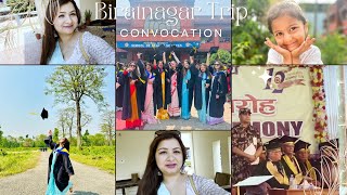 Biratnagar Trip  Convocation  Graduated 🎓 [upl. by Albrecht]