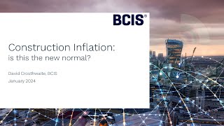 BCIS Webinar  Construction Inflation is this the new normal [upl. by Doscher410]