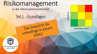 Information Security und Risikomanagement  Grundlagen einfach erklärt [upl. by Costello344]