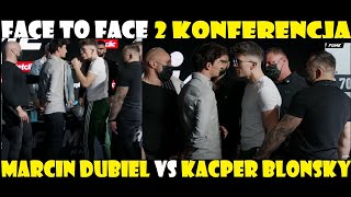 🥊😲MARCIN DUBIEL VS KACPER BLONSKY  FACE TO FACE FAME MMA 8 dymy😲🥊 [upl. by Cherrita]