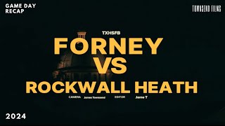 FORNEY VS HEATH 2024 WEEK 10 [upl. by Nosirrag]