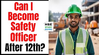 Can I Become Safety Officer After 12th hsestudyguide [upl. by Aneerol270]