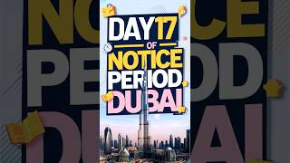 I WORK FOR SEMI GOVERNMENT IN DUBAI Day 1730 Notice Period iamhvr dubaijobs 30daynoticeperiod [upl. by Jarrad]