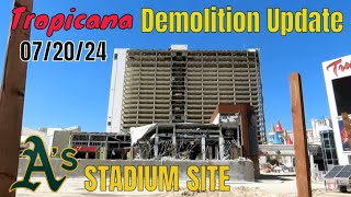 Tropicana Las Vegas Demolition Update 07 20 2024 [upl. by Ragas]