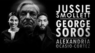 Jussie Smollett  George Soros  Alexandria OcasioCortez [upl. by Arracot]