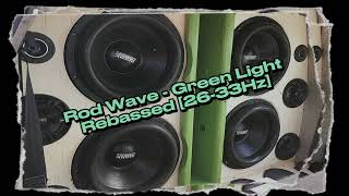 Green Light  Rod Wave  Rebassed 2633Hz [upl. by Kaiulani782]