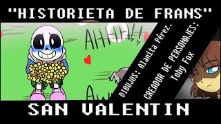 SANS X FRISK quotLa Declaraciónquot Especial de San Valentin [upl. by Adala]