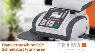 Supportvideo Frankiermaschine FX7 Einfach Frankieren  Frama Deutschland [upl. by Irehc276]