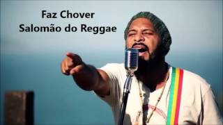 Faz Chover  Salomão do Reggae [upl. by Niwled]