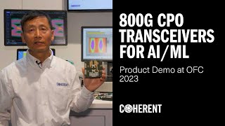 Coherent  16CH x 50GB NRZ Multimode CoPackaged Optics CPO Transceivers Demonstration at OFC 2023 [upl. by Nwahsyt]