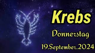 horoskop Krebs heute Donnerstag 19 September 2024 [upl. by Oicinoid923]