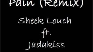 Pain Remix Sheek Louch ft Jadakiss [upl. by Rockel20]